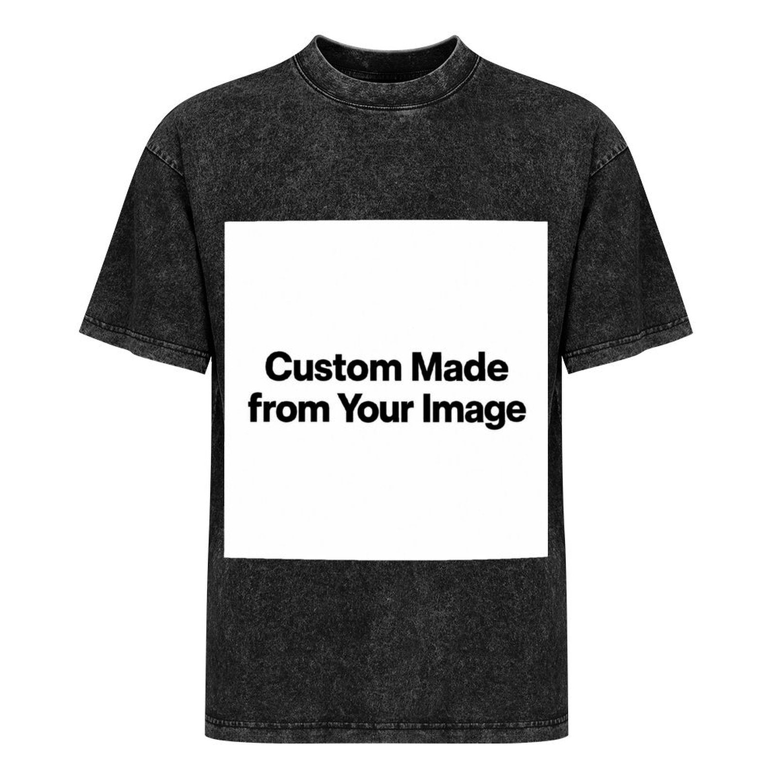Custom Made Your Own Image Graphic Tee Unisex Vintage Streetwear T-Shirt